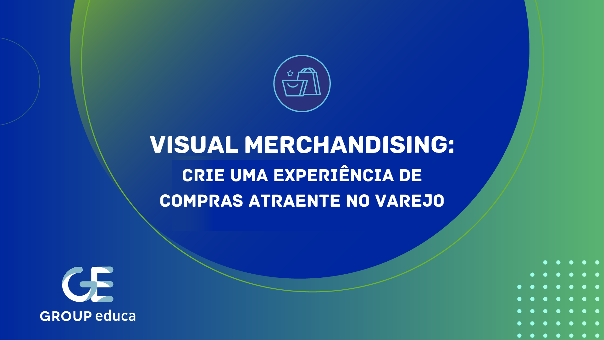 LIDERANCAS EXPONENCIAIS 3 - Visual merchandising no varejo