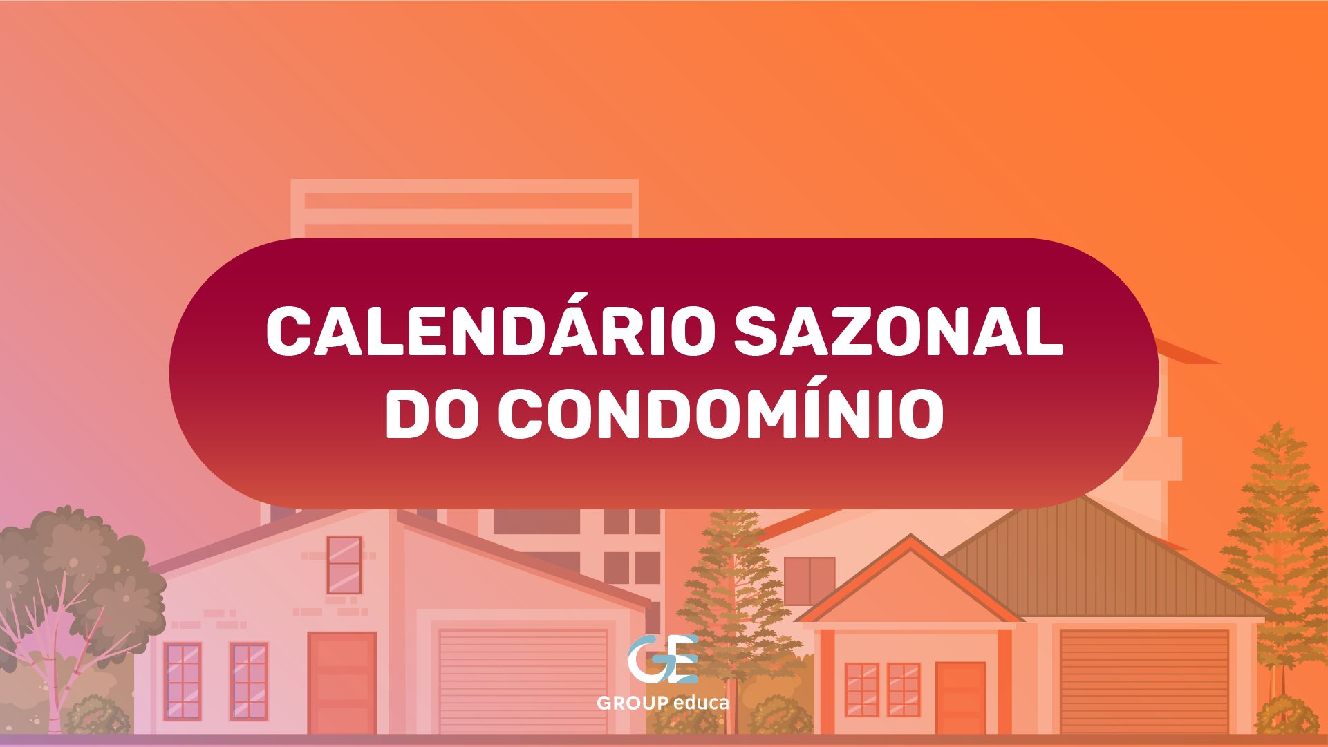 Calendário sazonal do condomínio