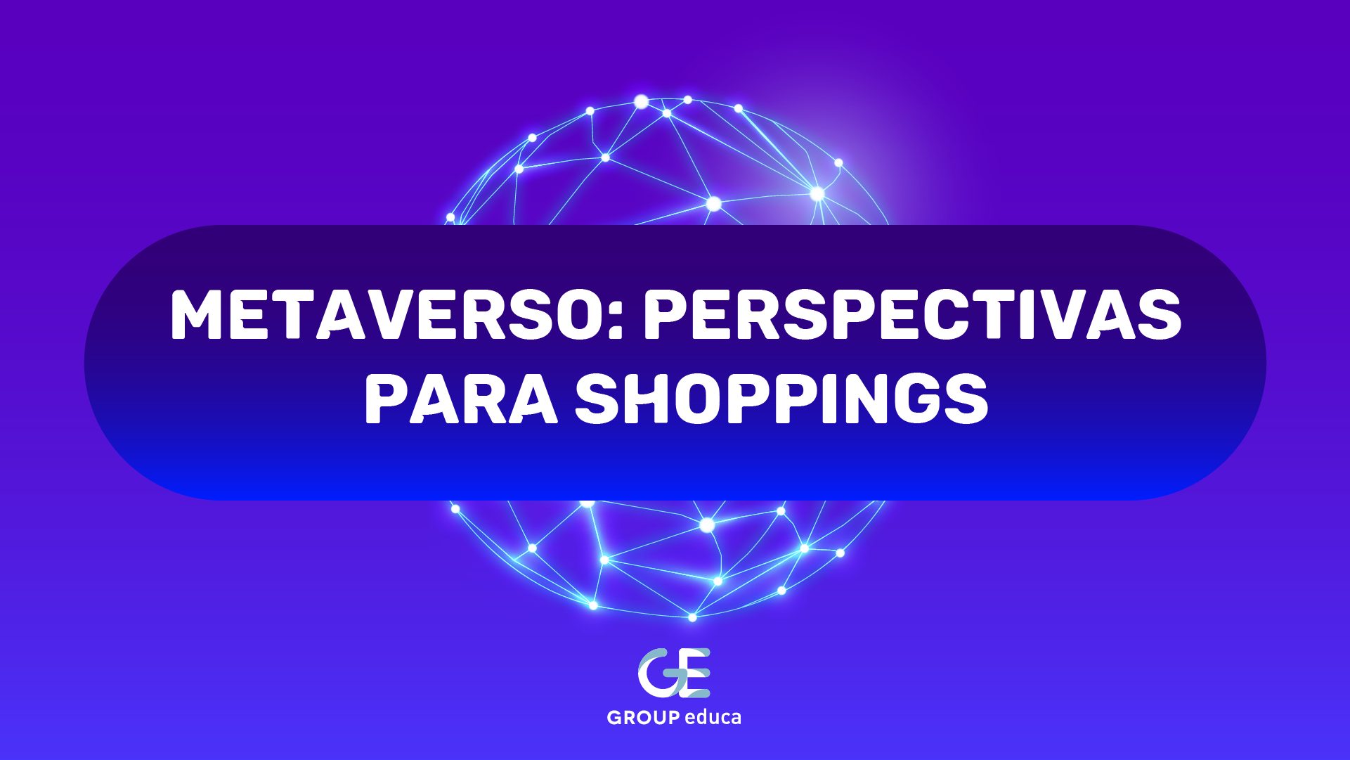 Prancheta 67 - Metaverso: perspectivas para shoppings